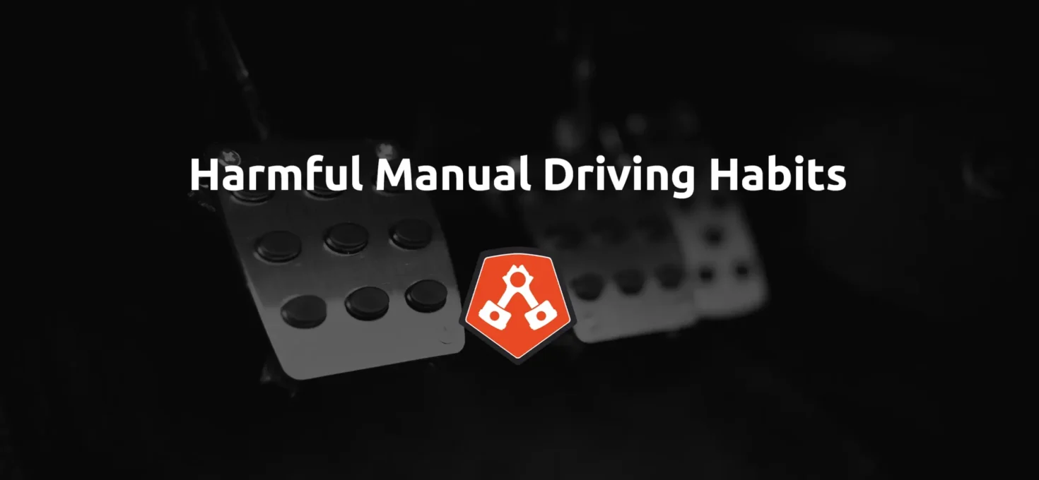 Harmful Manual Transmission Driving Habits to Avoid